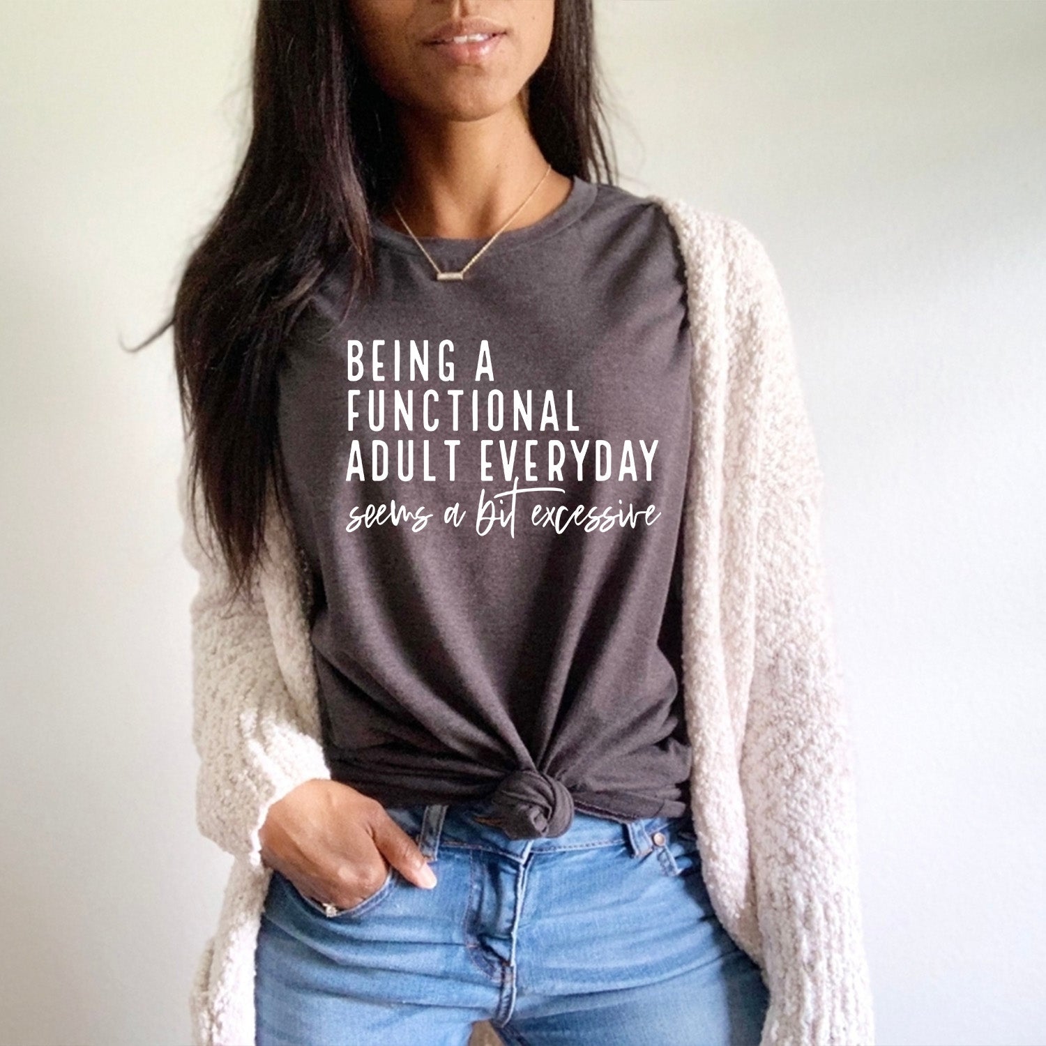 Being A Functional Adult Unisex T-shirt