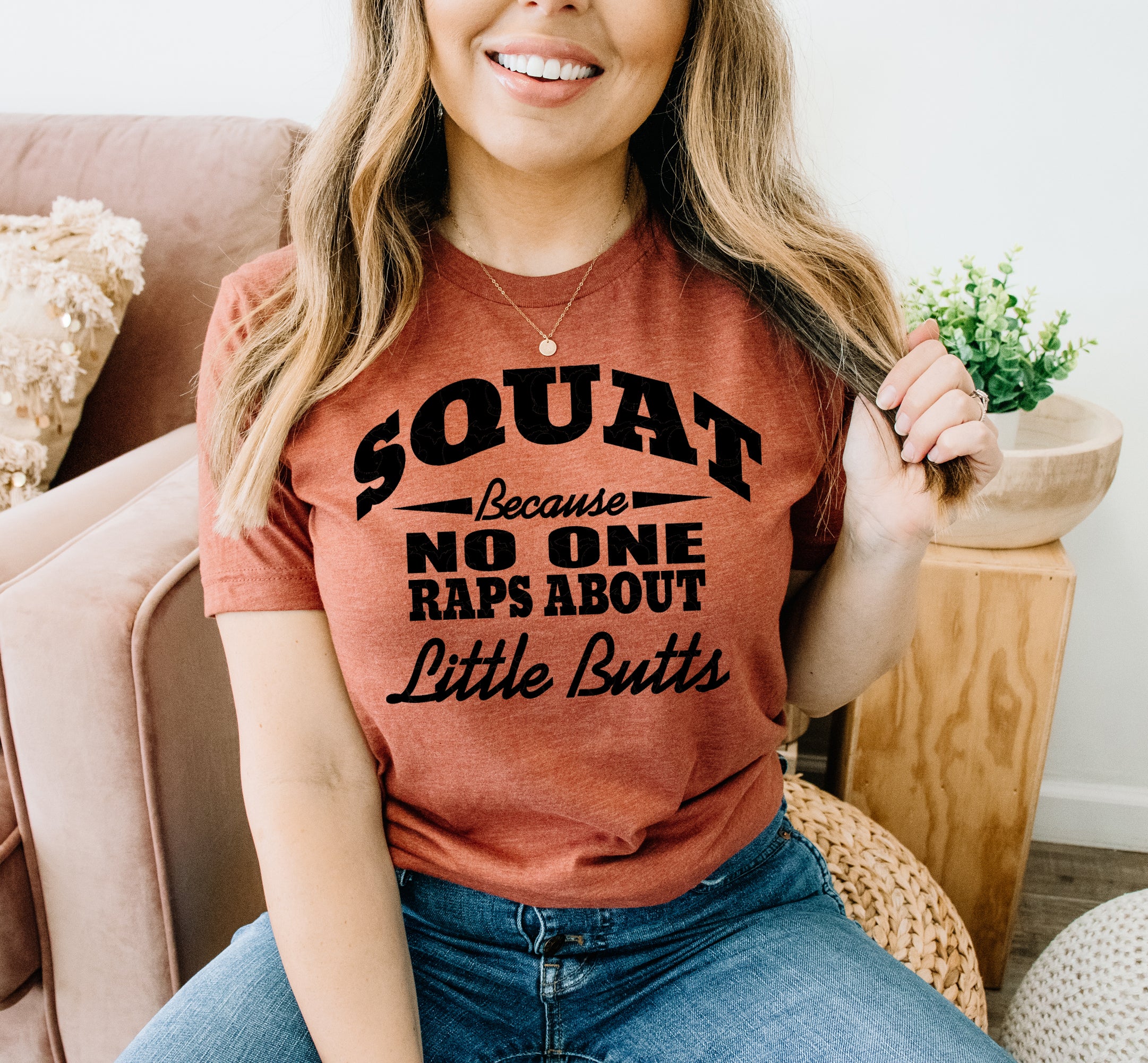 Squats Because No One Raps About Printed T-shirt