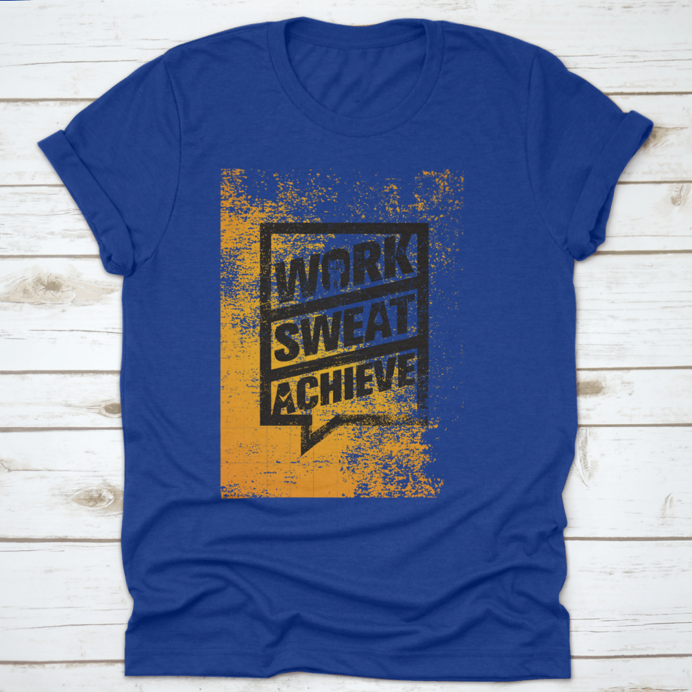 Work Sweat Achieve Workout And Fitness Design T-Shirt