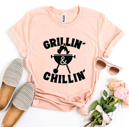 Grillin’ And Chillin’ T-shirt