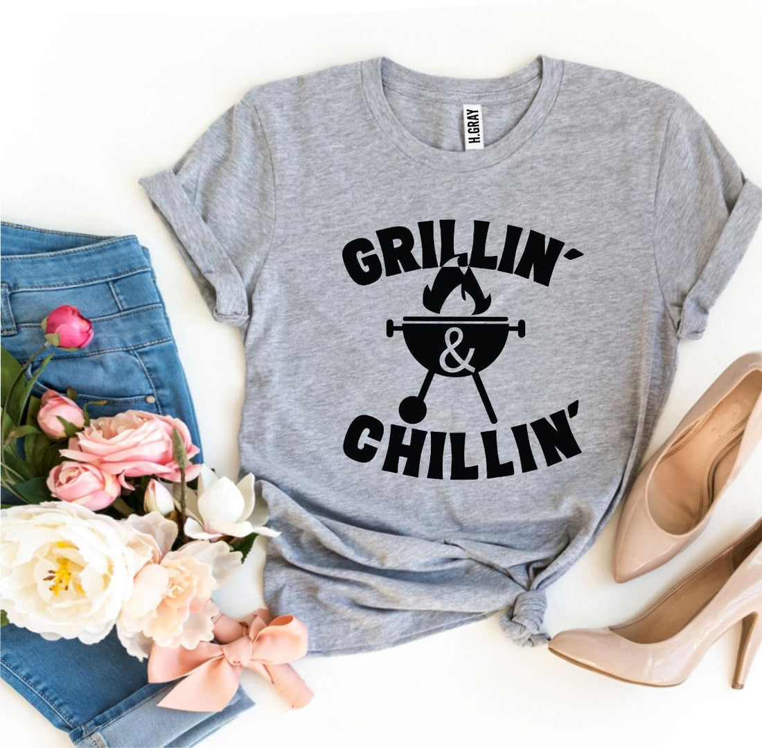 Grillinā And Chillinā T-shirt