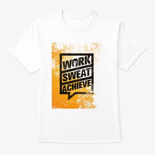 Work Sweat Achieve Workout And Fitness  Design T-Shirt