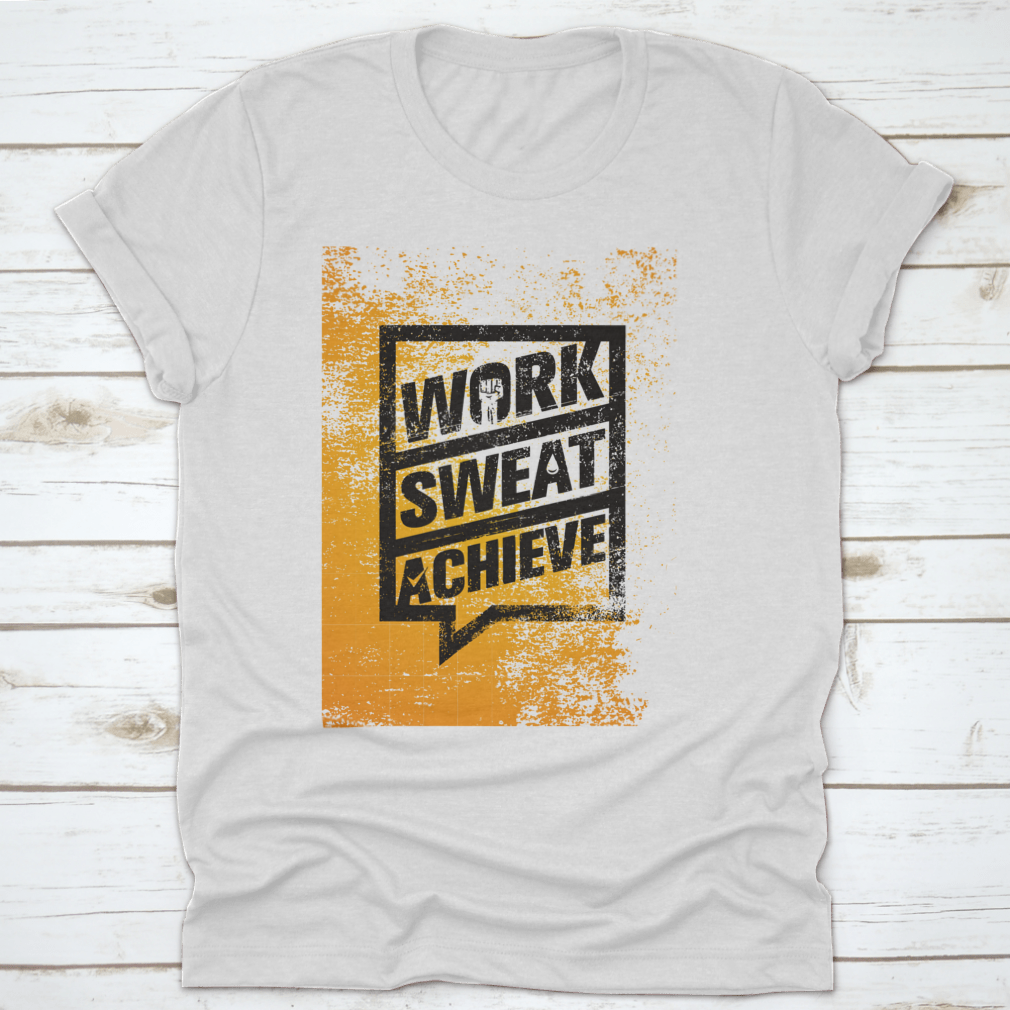 Work Sweat Achieve Workout And Fitness  Design T-Shirt